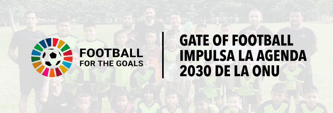 Imagen de la noticia Gate Of Football se une a la iniciativa ‘Fútbol por los Objetivos’ de la ONU